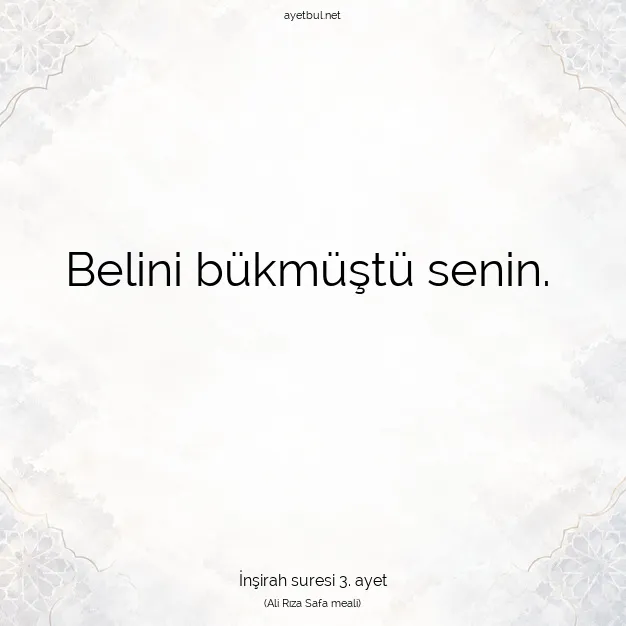 Ayetbul | Kuran Mealleri | Quran | İnşirah suresi 3. ayet