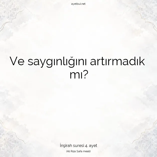 Ayetbul | Kuran Mealleri | Quran | İnşirah suresi 4. ayet