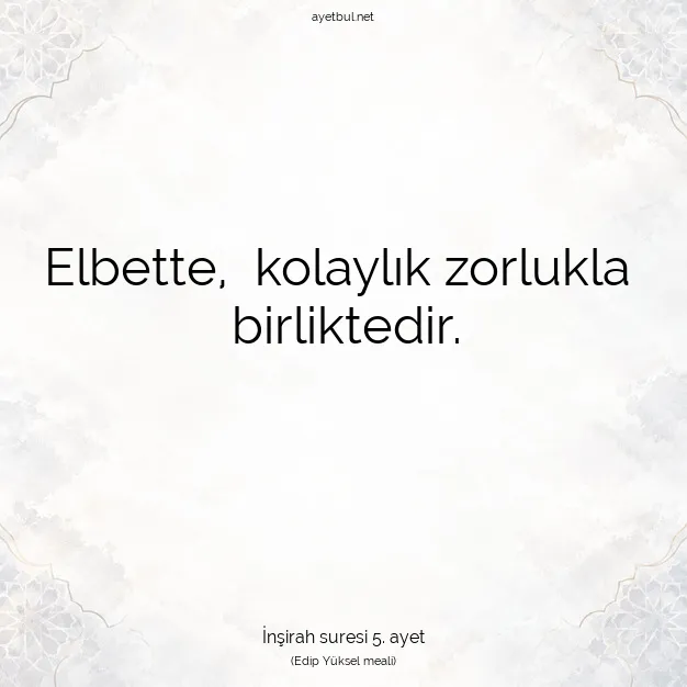 Ayetbul | Kuran Mealleri | Quran | İnşirah suresi 5. ayet