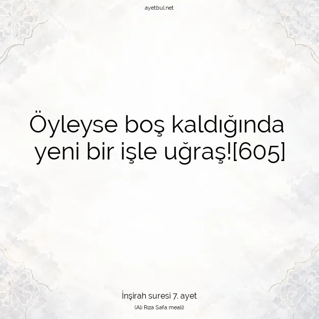 Ayetbul | Kuran Mealleri | Quran | İnşirah suresi 7. ayet