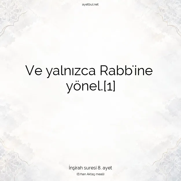 Ayetbul | Kuran Mealleri | Quran | İnşirah suresi 8. ayet