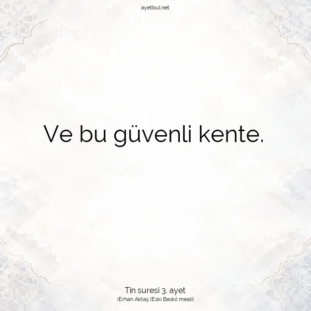 Ayetbul | Kuran Mealleri | Quran | Tin suresi 3. ayet