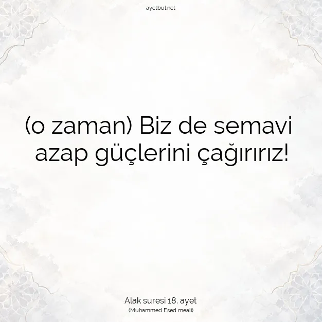 Ayetbul | Kuran Mealleri | Quran | Alak suresi 18. ayet