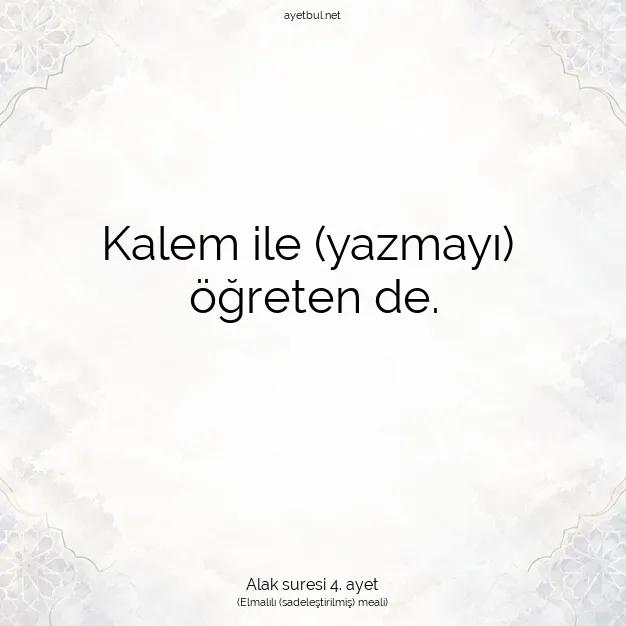 Ayetbul | Kuran Mealleri | Quran | Alak suresi 4. ayet