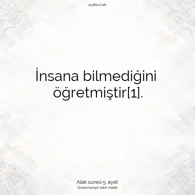 Ayetbul | Kuran Mealleri | Quran | Alak suresi 5. ayet