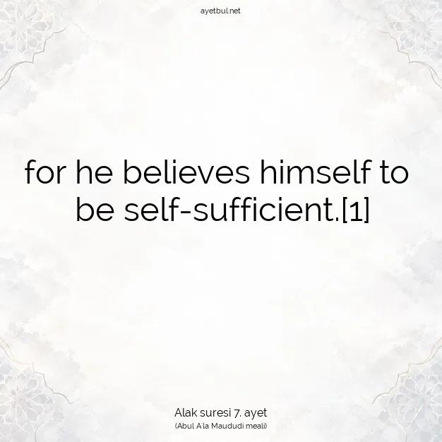 Ayetbul | Kuran Mealleri | Quran | Alak suresi 7. ayet