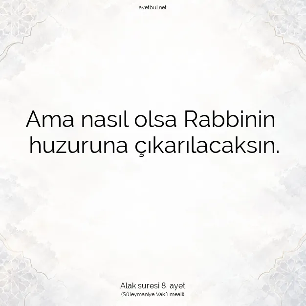 Ayetbul | Kuran Mealleri | Quran | Alak suresi 8. ayet