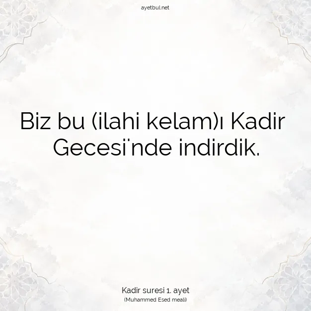 Ayetbul | Kuran Mealleri | Quran | Kadir suresi 1. ayet