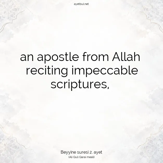 Ayetbul | Kuran Mealleri | Quran | Beyyine suresi 2. ayet