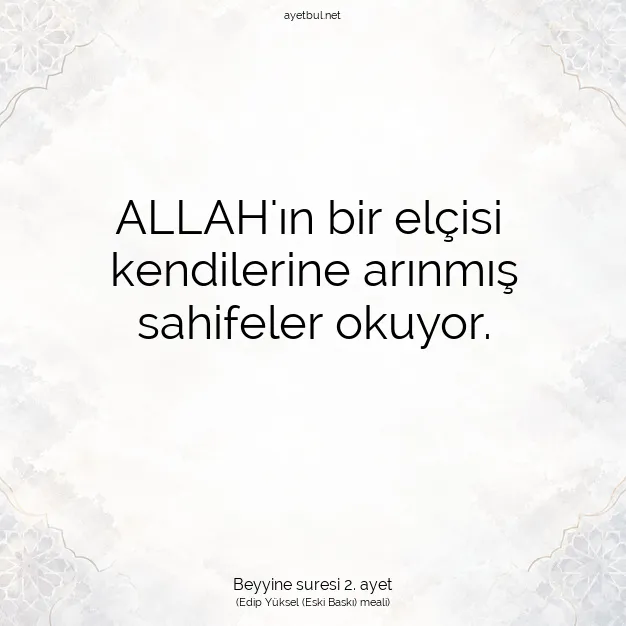 Ayetbul | Kuran Mealleri | Quran | Beyyine suresi 2. ayet