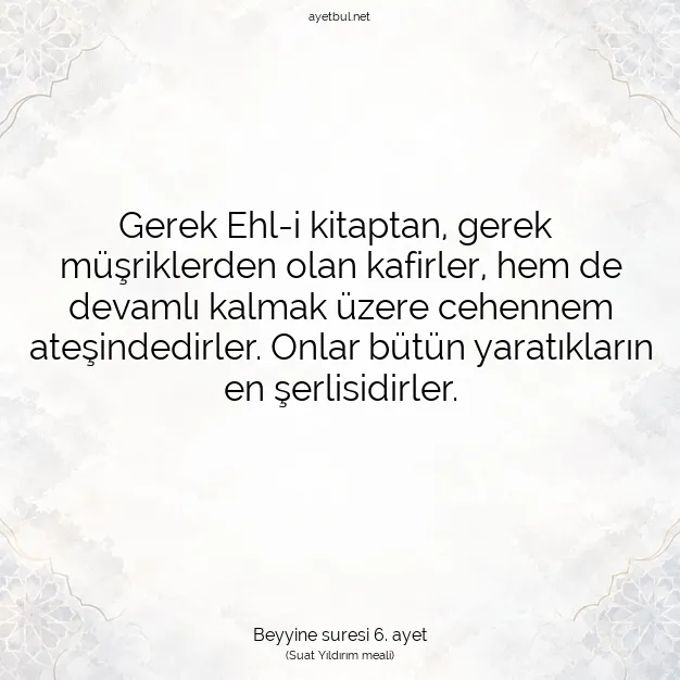 Ayetbul | Kuran Mealleri | Quran | Beyyine suresi 6. ayet