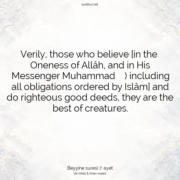 Ayetbul | Kuran Mealleri | Quran | Beyyine suresi 7. ayet