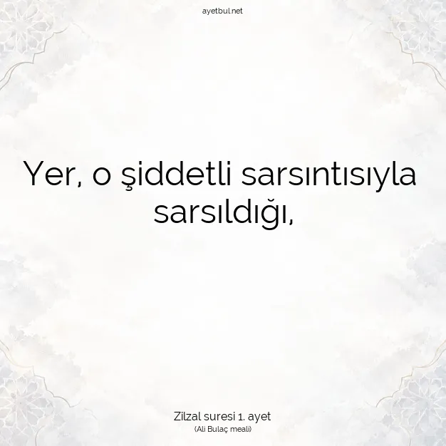 Ayetbul | Kuran Mealleri | Quran | Zilzal suresi 1. ayet