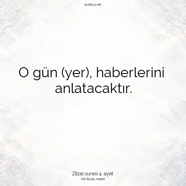 Ayetbul | Kuran Mealleri | Quran | Zilzal suresi 4. ayet