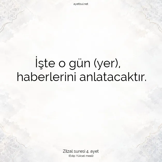 Ayetbul | Kuran Mealleri | Quran | Zilzal suresi 4. ayet