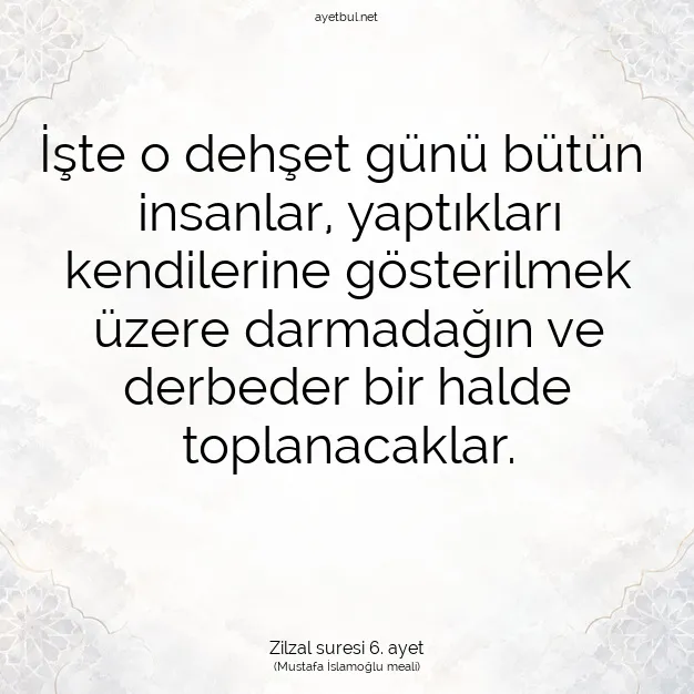 Ayetbul | Kuran Mealleri | Quran | Zilzal suresi 6. ayet