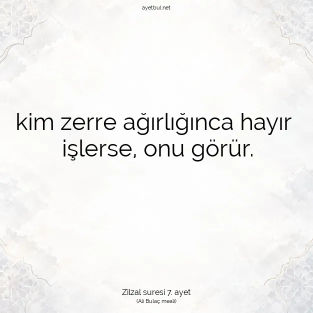 Ayetbul | Kuran Mealleri | Quran | Zilzal suresi 7. ayet