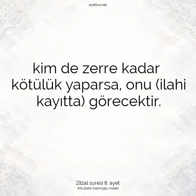 Ayetbul | Kuran Mealleri | Quran | Zilzal suresi 8. ayet